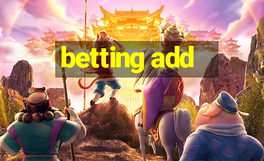 betting add