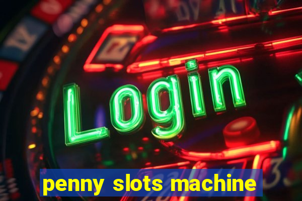 penny slots machine