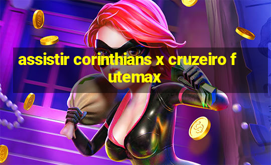 assistir corinthians x cruzeiro futemax