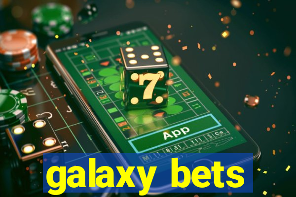 galaxy bets