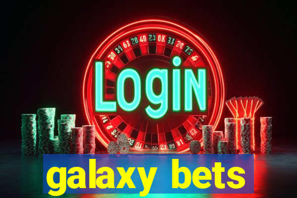 galaxy bets