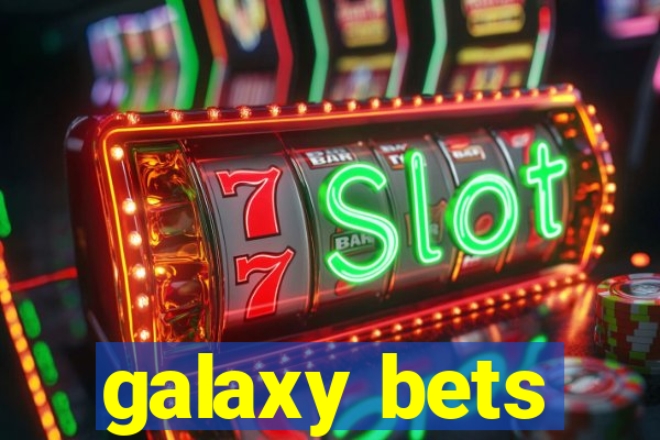 galaxy bets