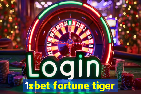 1xbet fortune tiger