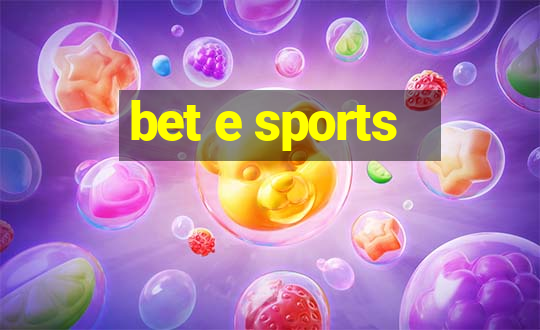 bet e sports