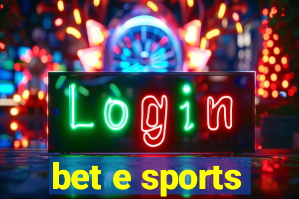 bet e sports