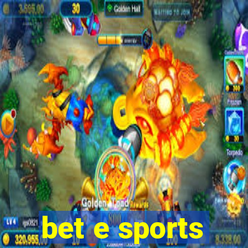 bet e sports