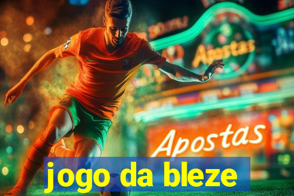 jogo da bleze