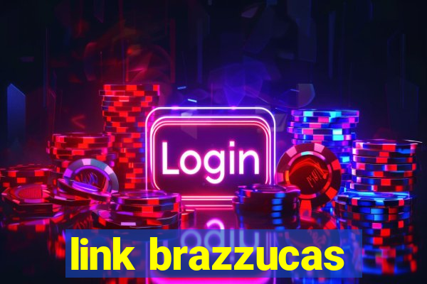 link brazzucas