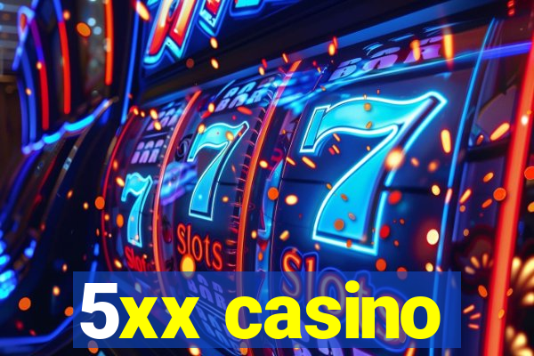 5xx casino