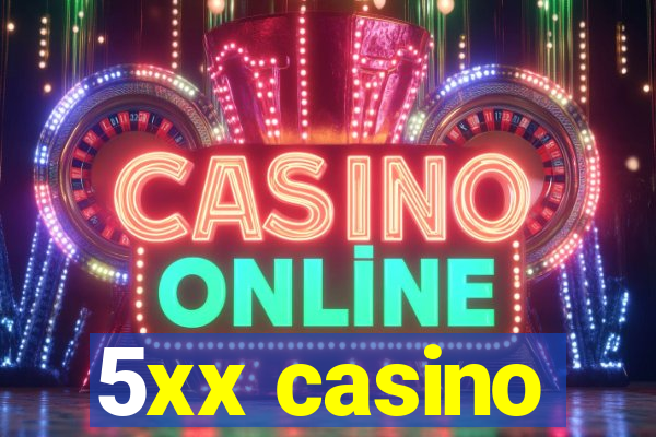 5xx casino