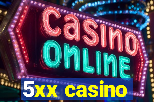 5xx casino