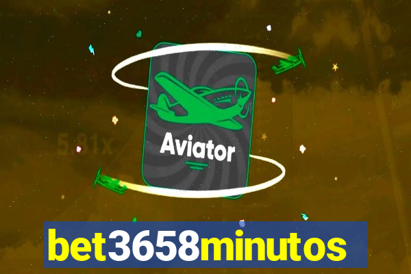 bet3658minutos