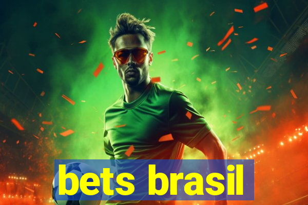 bets brasil