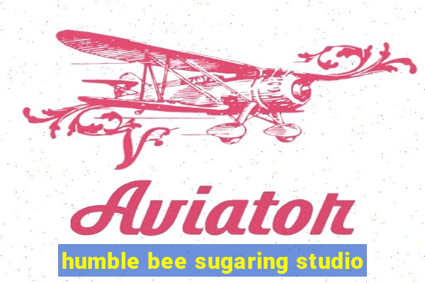 humble bee sugaring studio