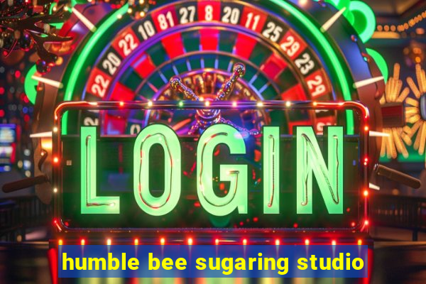 humble bee sugaring studio