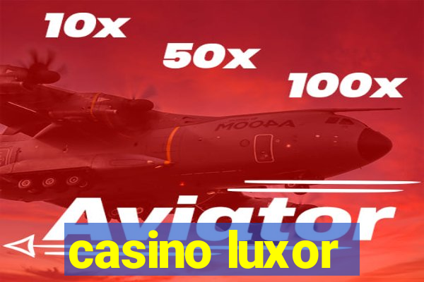 casino luxor