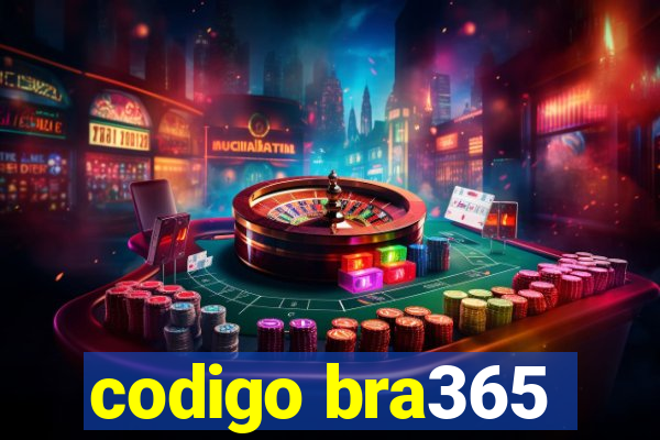 codigo bra365