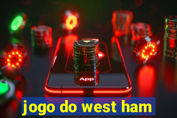 jogo do west ham