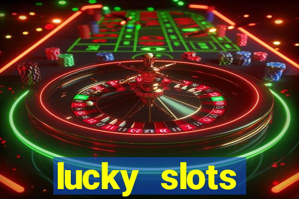 lucky slots download apk