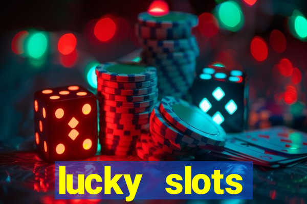 lucky slots download apk