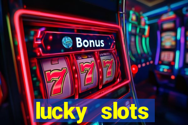 lucky slots download apk