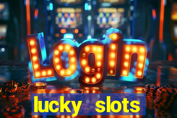 lucky slots download apk