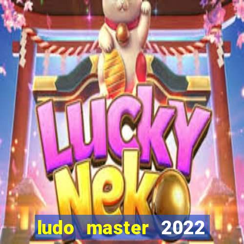 ludo master 2022 club king