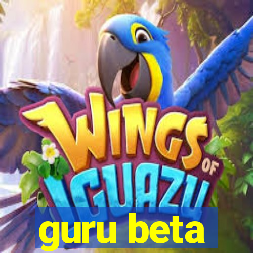 guru beta