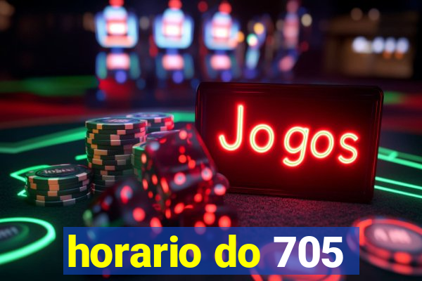 horario do 705