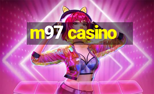 m97 casino