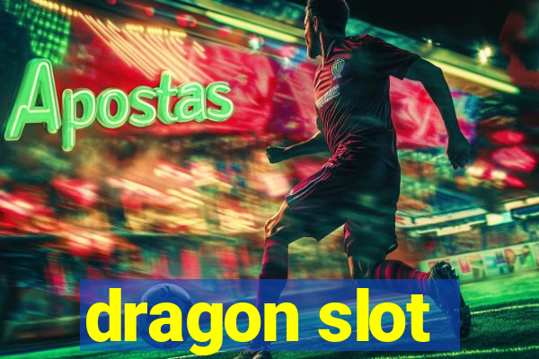 dragon slot