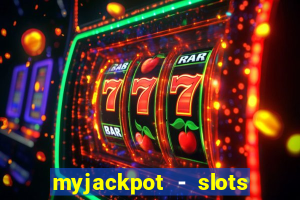 myjackpot - slots & casino