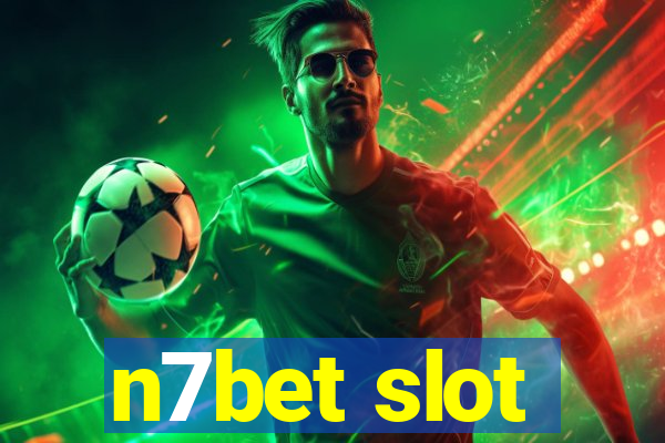 n7bet slot