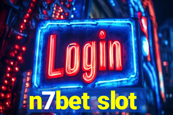 n7bet slot