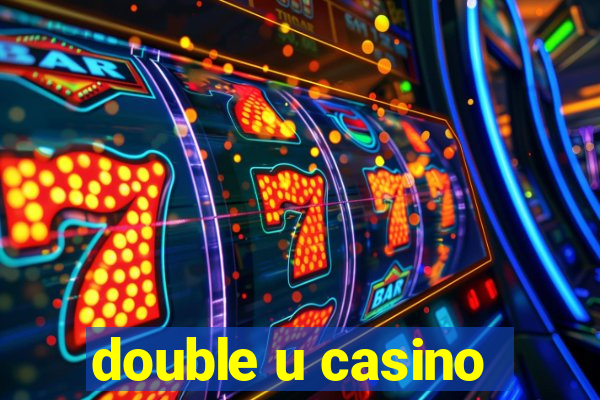 double u casino