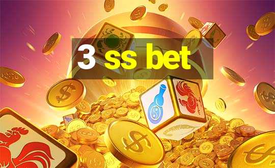 3 ss bet