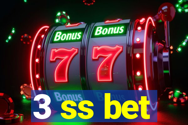 3 ss bet