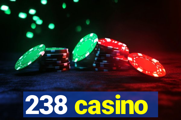 238 casino