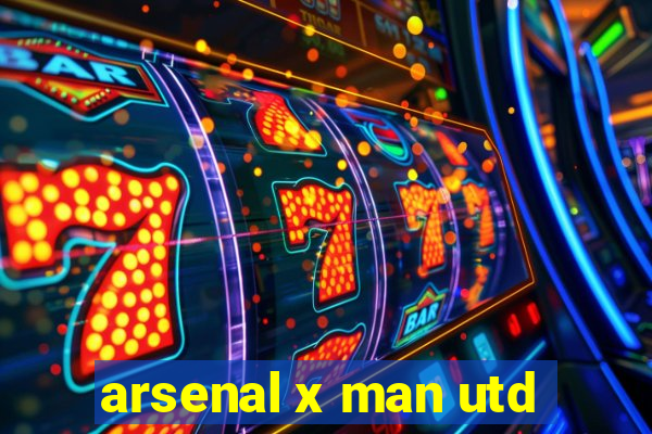 arsenal x man utd