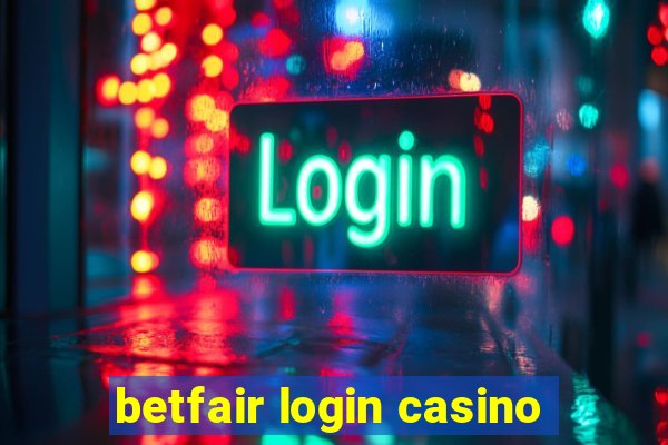 betfair login casino