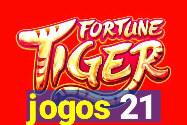 jogos 21