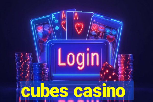 cubes casino