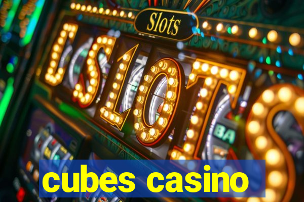 cubes casino