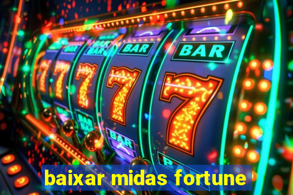 baixar midas fortune