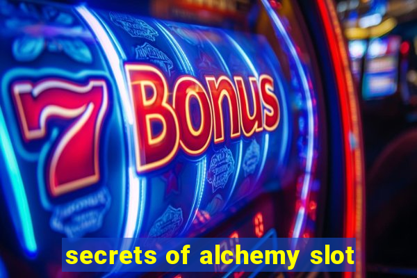 secrets of alchemy slot