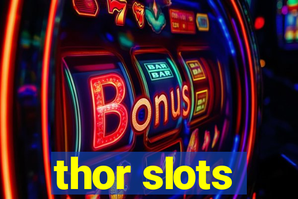 thor slots