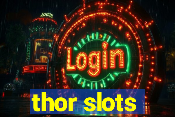 thor slots