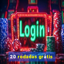 20 rodadas grátis