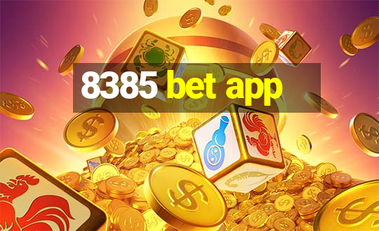 8385 bet app