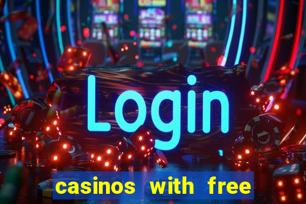 casinos with free bonus no deposit